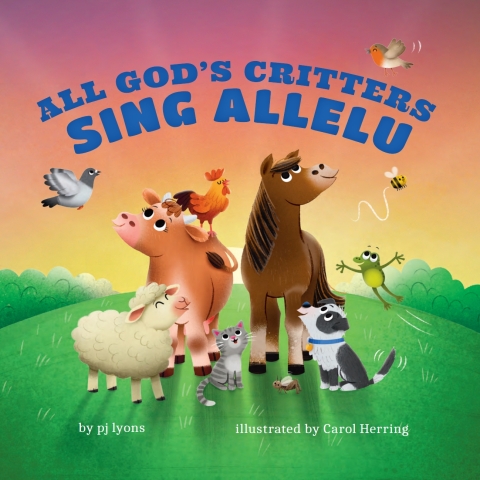Cover image for book All God's Critters Sing Allelu
