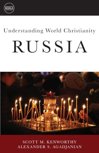 Understanding World Christianity: Russia