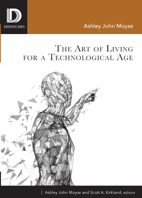 Cover image for book The Art of Living for A Technological Age