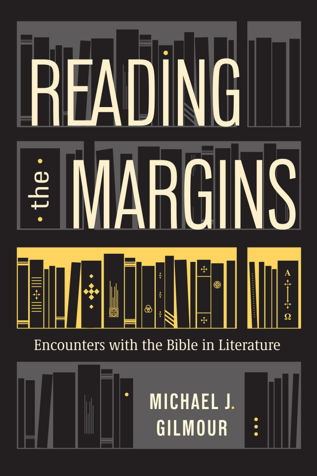 Reading the Margins: Encounters with the Bible in Literature