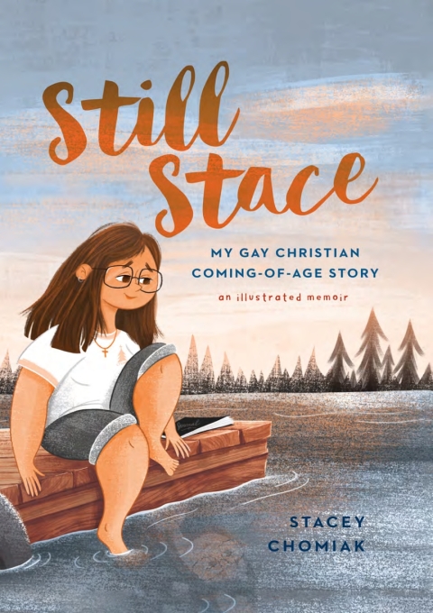 Cover image for book Still Stace: My Gay Christian Coming-of-Age Story -- An Illustrated Memoir