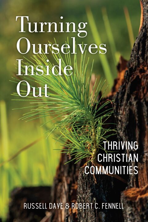 Cover image for book Turning Ourselves Inside Out: Thriving Christian Communities