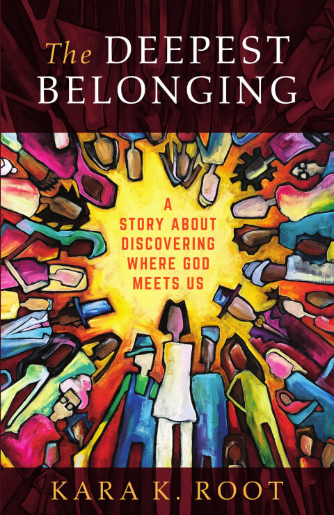 Cover image for book The Deepest Belonging: A Story about Discovering Where God Meets Us