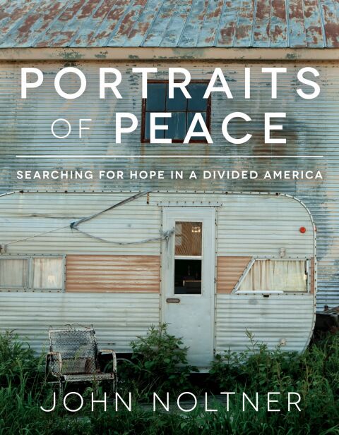 Cover image for book Portraits of Peace: Searching for Hope in a Divided America