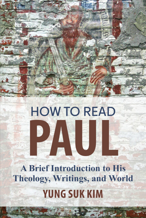 Cover image for book How to Read Paul: A Brief Introduction to His Theology, Writings, and World