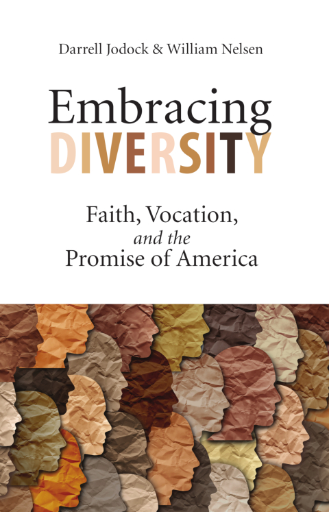 Cover image for book Embracing Diversity: Faith, Vocation, and the Promise of America