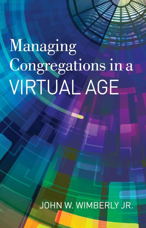 Cover image for book Managing Congregations in a Virtual Age