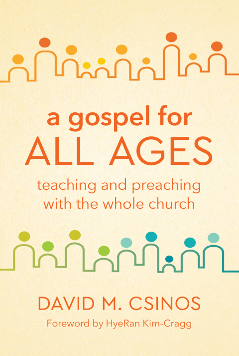 Cover image for book A Gospel for All Ages: Teaching and Preaching with the Whole Church