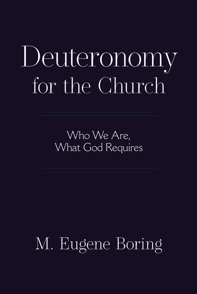 Deuteronomy for the Church: Who We Are, What God Requires