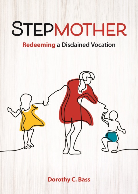 Cover image for book Stepmother: Redeeming a Disdained Vocation