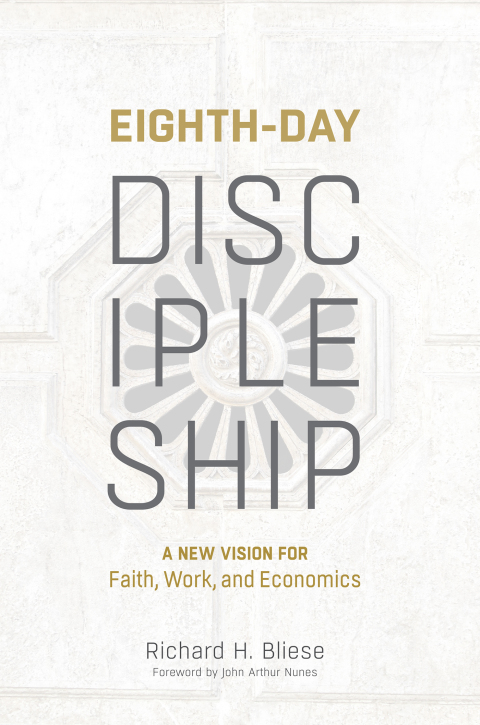 Cover image for book Eighth-Day Discipleship: A New Vision for Faith, Work, and Economics