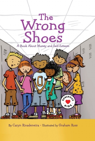 The Wrong Shoes: A Book About Money and Self-Esteem