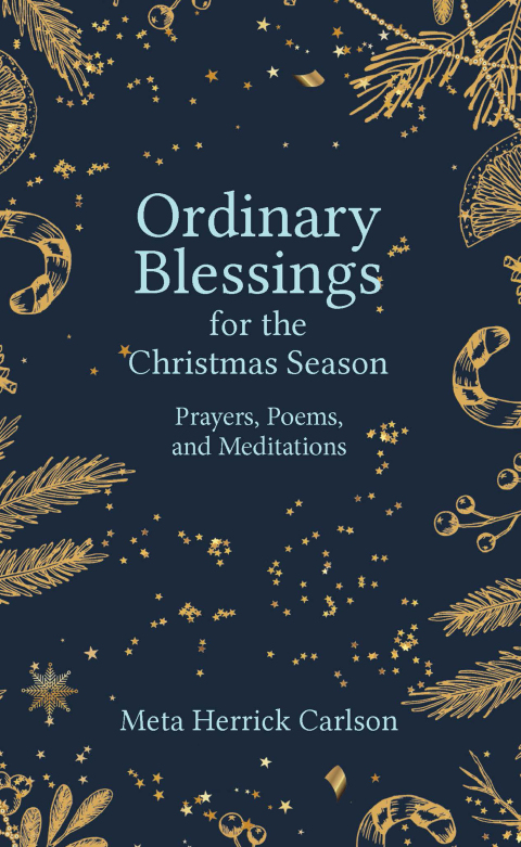 Ordinary Blessings for the Christmas Season 