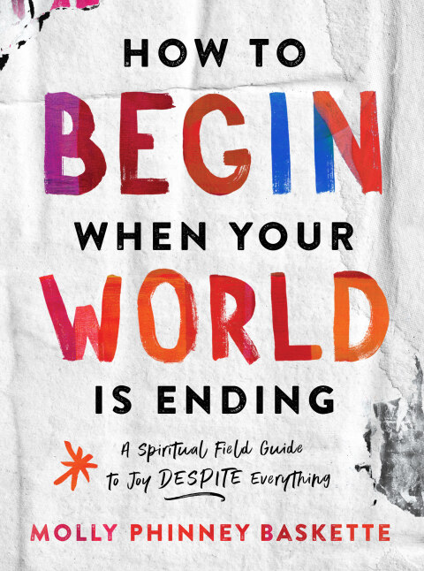 Cover image for book How to Begin When Your World Is Ending