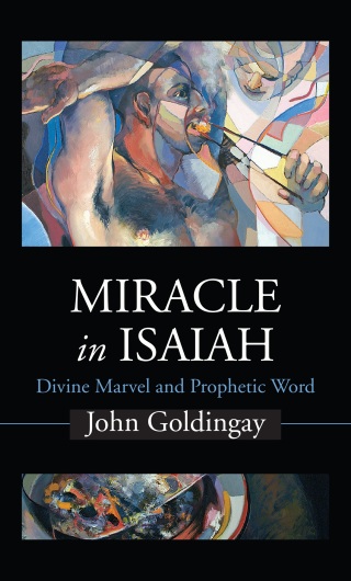 Miracle in Isaiah: Divine Marvel and Prophetic World