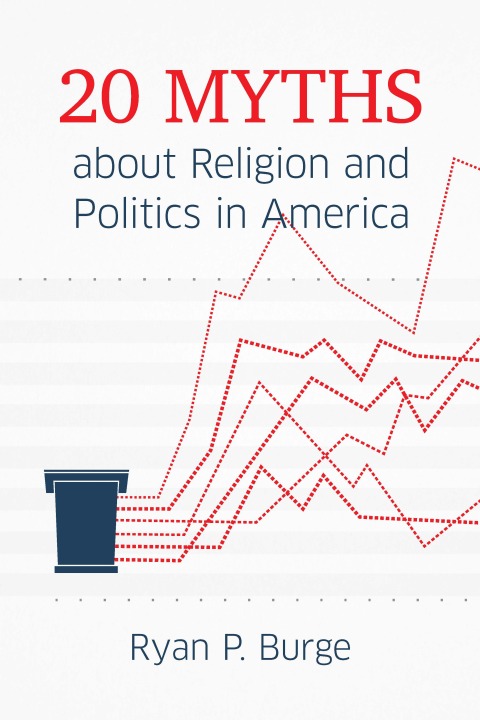 Cover image for book 20 Myths about Religion and Politics in America