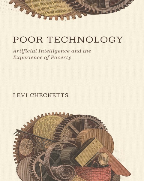 Cover image for book Poor Technology: Artificial Intelligence and the Experience of Poverty