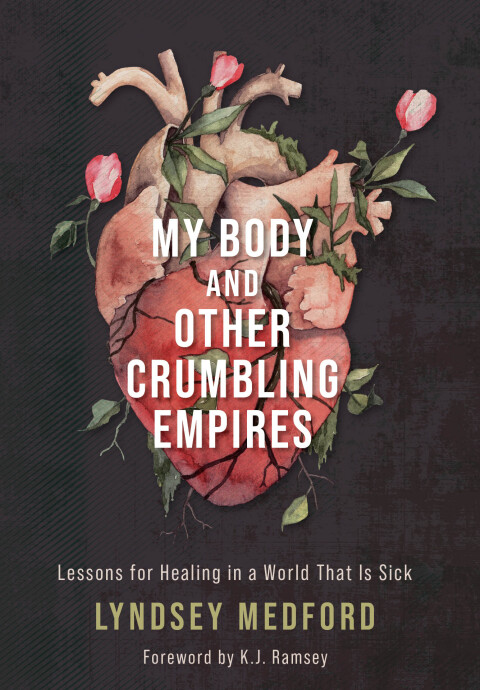 Cover image for book My Body and Other Crumbling Empires