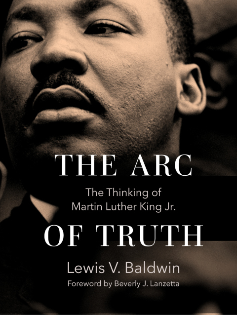 Cover image for book The Arc of Truth: The Thinking of Martin Luther King Jr.
