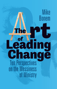 صورة الغلاف: The Art of Leading Change 9781506485065