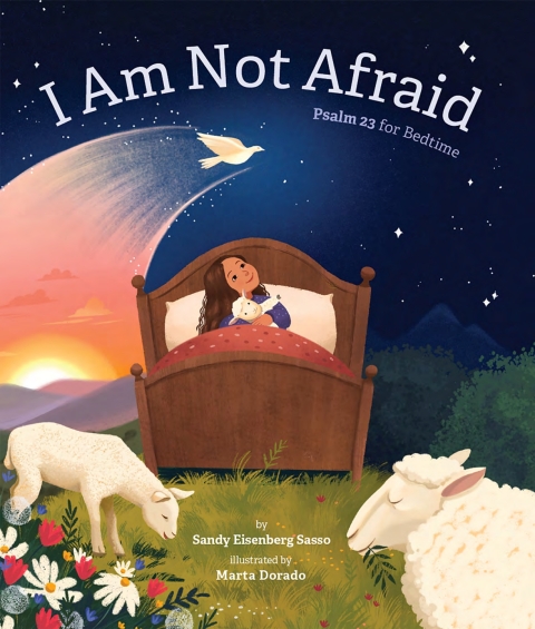 Cover image for book I Am Not Afraid: Psalm 23 for Bedtime