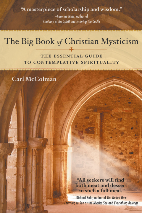 Cover image for book The Big Book of Christian Mysticism: The Essential Guide to Contemplative Spirituality