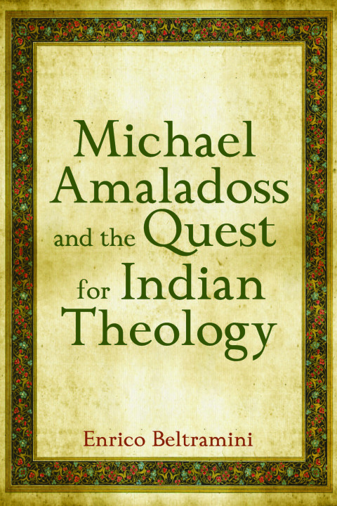 Cover image for book Michael Amaladoss and the Quest for Indian Theology