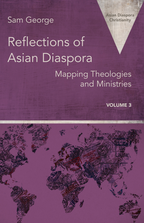 Cover image for book Reflections of Asian Diaspora: Mapping Theologies and Ministries