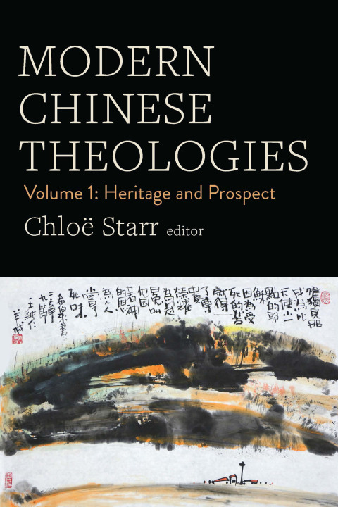 Cover image for book Modern Chinese Theologies: Heritage and Prospect