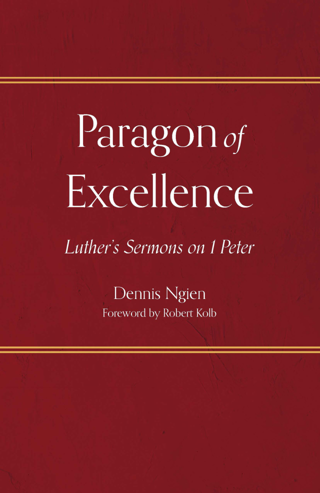 Paragon of Excellence: Luther's Sermons on 1 Peter