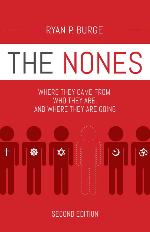 Cover image for book The Nones: Where They Came From, Who They Are, and Where They Are Going