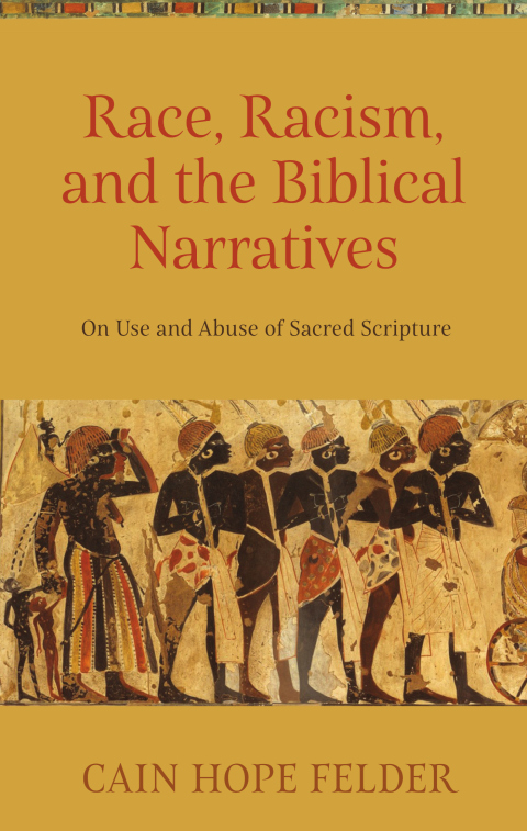 Cover image for book Race, Racism, and the Biblical Narratives: On Use and Abuse of Sacred Scripture