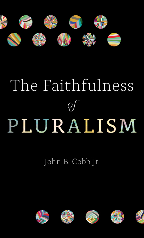 Cover image for book The Faithfulness of Pluralism
