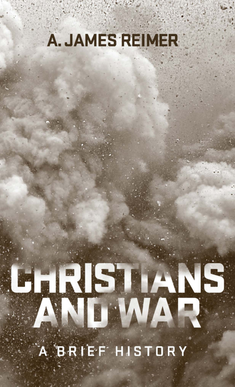 Cover image for book Christians and War: A Brief History