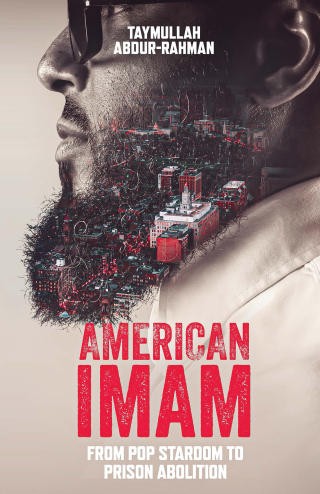 American Imam: From Pop Stardom to Prison Abolition