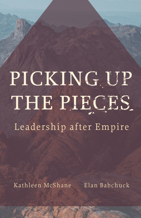 Cover image for book Picking Up the Pieces: Leadership after Empire