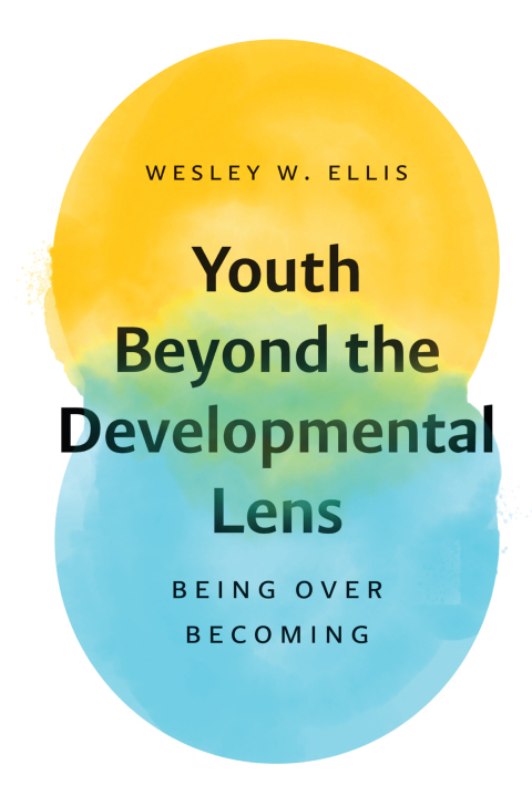 Cover image for book Youth Beyond the Developmental Lens: Being over Becoming