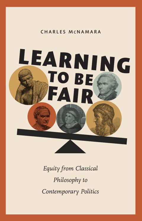Cover image for book Learning to Be Fair: Equity from Classical Philosophy to Contemporary Politics