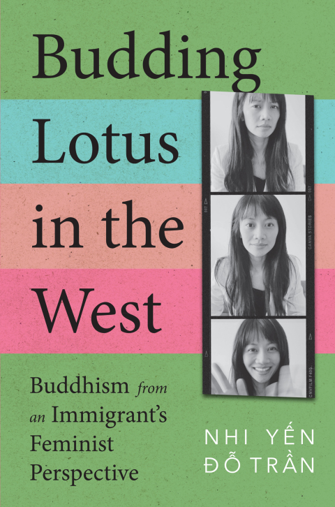 Cover image for book Budding Lotus in the West: Buddhism from an Immigrant's Feminist Perspective