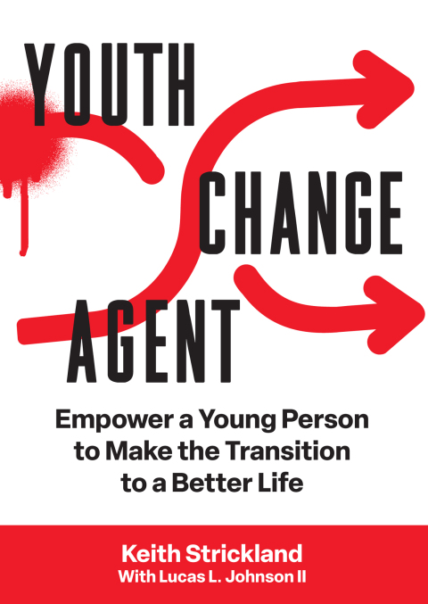 Cover image for book Youth Change Agent: Empower a Young Person to Make the Transition to a Better Life