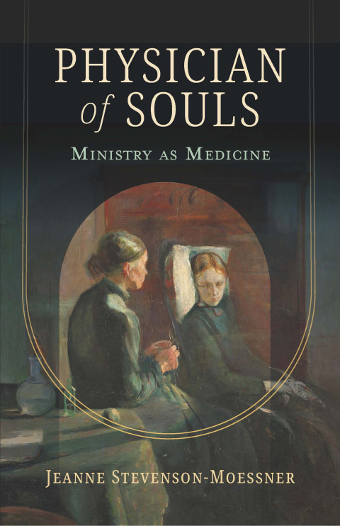 Cover image for book Physician of Souls: Ministry as Medicine