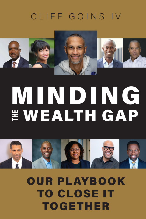 Cover image for book Minding the Wealth Gap: Our Playbook to Close It Together