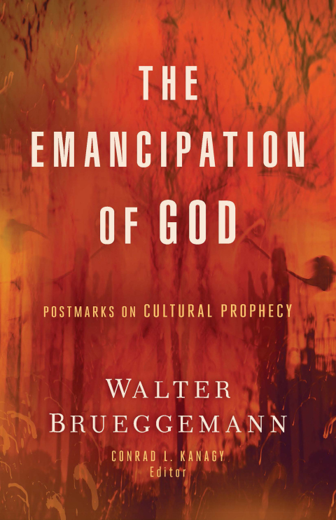 Cover image for book The Emancipation of God: Postmarks on Cultural Prophecy