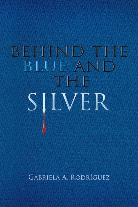 Cover image for book Behind the Blue and the Silver