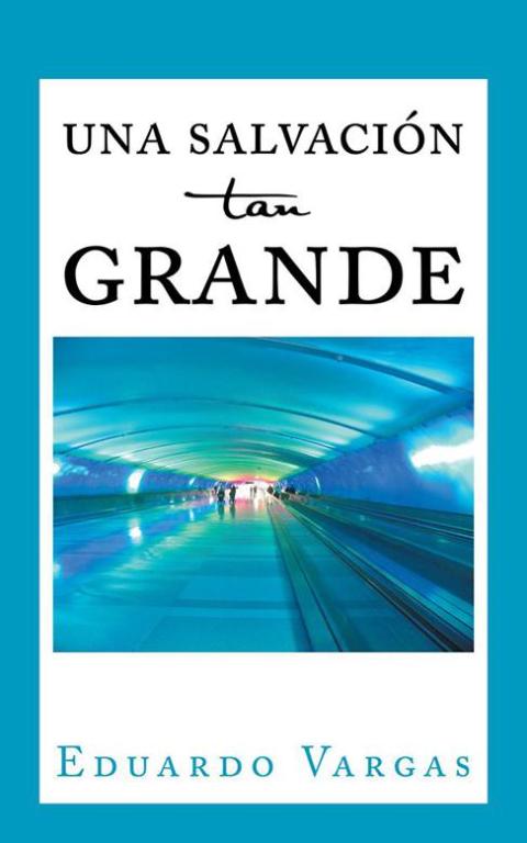Cover image for book Una Salvación Tan Grande