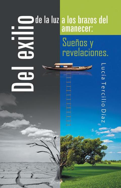 Cover image for book Del Exilio De La Luz a Los Brazos Del Amanecer: Sueños Y Revelaciones.
