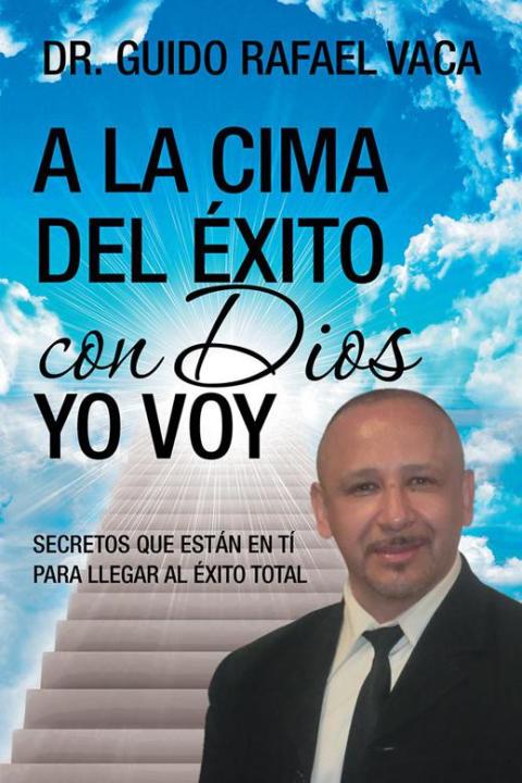 Cover image for book A La Cima Del Éxito Con Dios Yo Voy