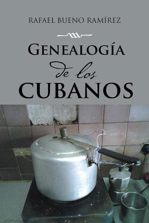 Cover image for book Genealogía De Los Cubanos