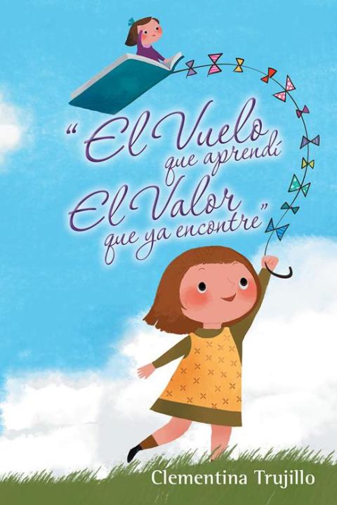 Cover image for book “El Vuelo Que Aprendí El Valor Que Ya Encontre”