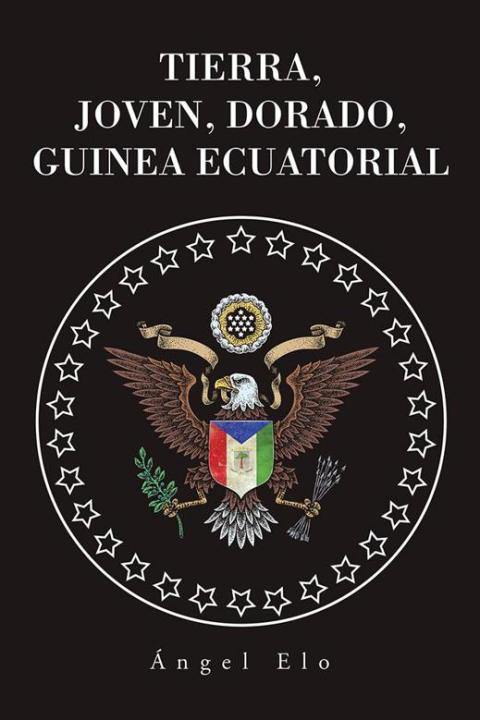 Cover image for book Tierra, Joven, Dorado, Guinea Ecuatorial